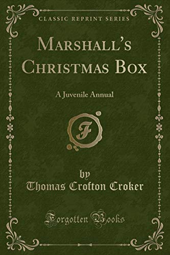 Beispielbild fr Marshall's Christmas Box A Juvenile Annual Classic Reprint zum Verkauf von PBShop.store US
