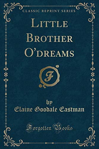 Stock image for Little Brother O'dreams Classic Reprint for sale by PBShop.store US