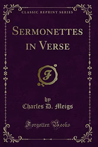 Beispielbild fr Sermonettes in Verse Classic Reprint zum Verkauf von PBShop.store US