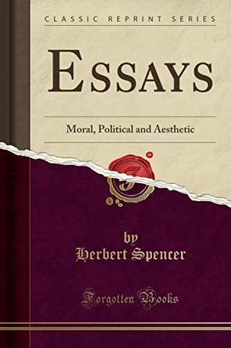 9781332790289: Essays: Moral, Political and Aesthetic (Classic Reprint)