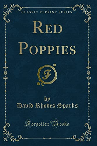 Stock image for Red Poppies Classic Reprint for sale by PBShop.store US