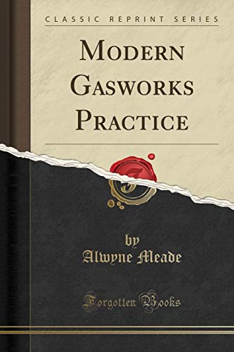 9781332795017: Modern Gasworks Practice (Classic Reprint)