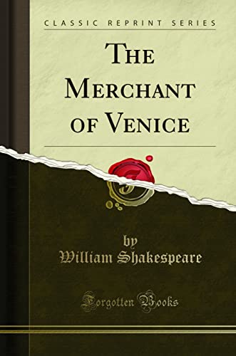 9781332804245: The Merchant of Venice (Classic Reprint)