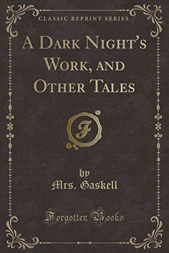 Beispielbild fr A Dark Night's Work, and Other Tales Classic Reprint zum Verkauf von PBShop.store US