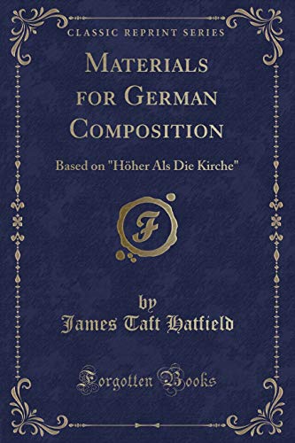 Stock image for Materials for German Composition Based on Hher Als Die Kirche Classic Reprint for sale by PBShop.store US