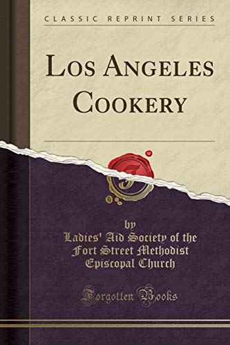 Stock image for Los Angeles Cookery Classic Reprint for sale by PBShop.store US