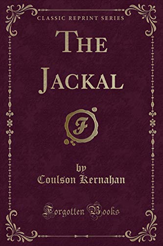 9781332823772: The Jackal (Classic Reprint)