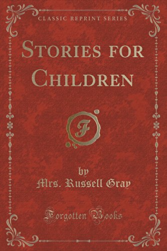 Beispielbild fr Stories for Children Classic Reprint zum Verkauf von PBShop.store US