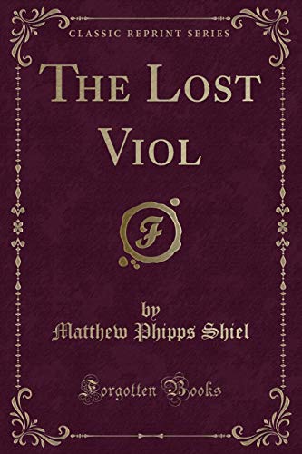 Stock image for The Lost Viol Classic Reprint for sale by PBShop.store US