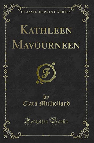 Stock image for Kathleen Mavourneen Classic Reprint for sale by PBShop.store US