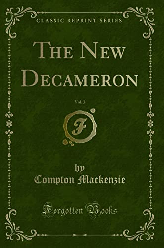 Imagen de archivo de The New Decameron, Vol 3 Classic Reprint a la venta por PBShop.store US