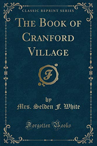 Imagen de archivo de The Book of Cranford Village (Classic Reprint) a la venta por Reuseabook