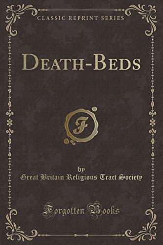 Imagen de archivo de Death-Beds (Classic Reprint) a la venta por Reuseabook