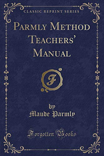 Stock image for Parmly Method Teachers' Manual Classic Reprint for sale by PBShop.store US