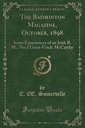 9781332868704: The Badminton Magazine, October, 1898: Some Experiences of an Irish R. M.; No; I Great-Uncle McCarthy (Classic Reprint)