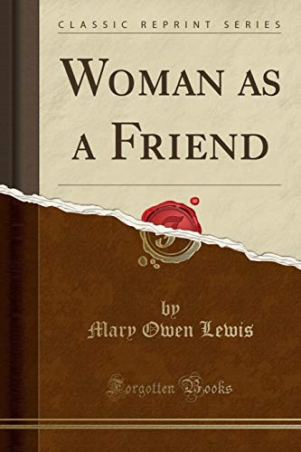 9781332877485: Woman as a Friend (Classic Reprint)
