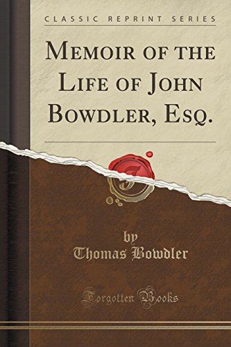 Stock image for Memoir of the Life of John Bowdler, Esq Classic Reprint for sale by PBShop.store US