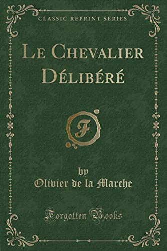 9781332884780: Le Chevalier Dlibr (Classic Reprint)