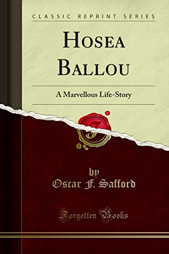 Stock image for Hosea Ballou A Marvellous LifeStory Classic Reprint for sale by PBShop.store US