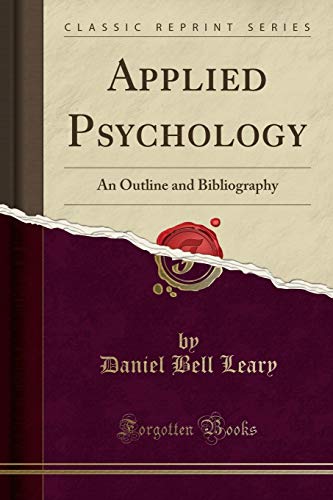 Stock image for Applied Psychology An Outline and Bibliography Classic Reprint for sale by PBShop.store US