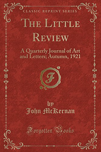 9781332964055: The Little Review: A Quarterly Journal of Art and Letters; Autumn, 1921 (Classic Reprint)