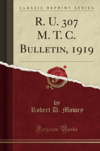 Stock image for R U 307 M T C Bulletin, 1919 Classic Reprint for sale by PBShop.store US