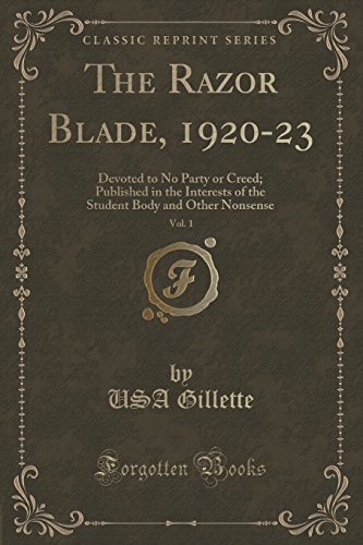 Beispielbild fr The Razor Blade, 192023, Vol 1 Devoted to No Party or Creed Published in the Interests of the Student Body and Other Nonsense Classic Reprint zum Verkauf von PBShop.store US