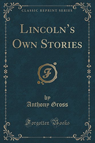 Stock image for Lincolns Own Stories (Classic Reprint) for sale by Forgotten Books