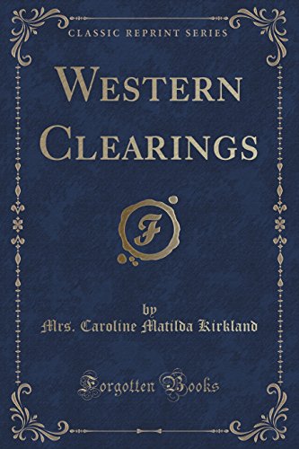 Stock image for Western Clearings (Classic Reprint) for sale by Forgotten Books