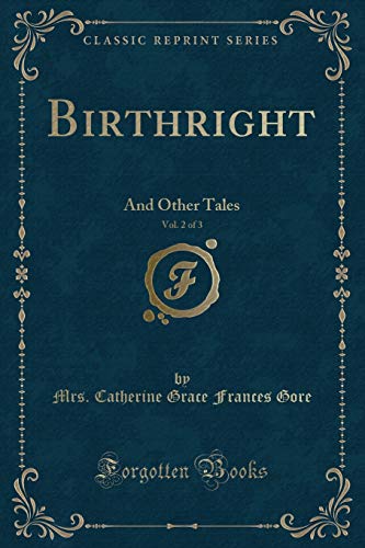 Stock image for Birthright, Vol 2 of 3 And Other Tales Classic Reprint for sale by PBShop.store US