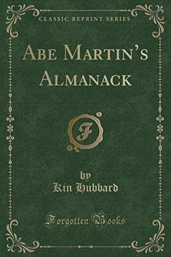 Beispielbild fr Abe Martin's Almanack Classic Reprint zum Verkauf von PBShop.store US