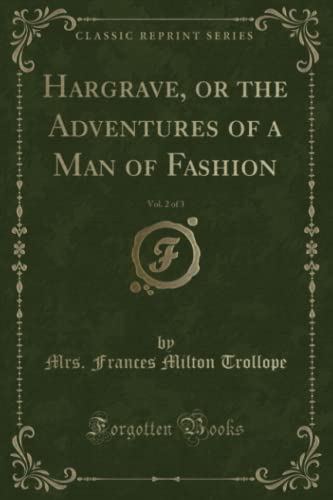 9781333070342: Hargrave, or the Adventures of a Man of Fashion, Vol. 2 of 3 (Classic Reprint)
