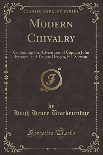 Stock image for Modern Chivalry, Vol. 1 (Classic Reprint) for sale by Forgotten Books