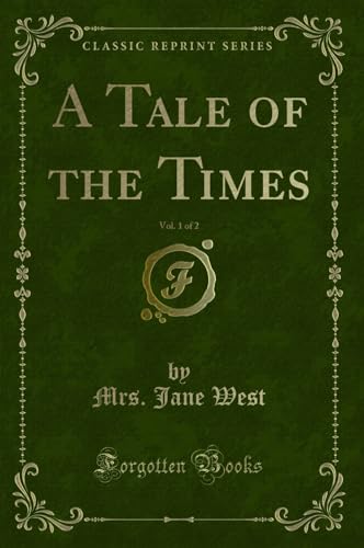 Stock image for A Tale of the Times, Vol 1 of 2 Classic Reprint for sale by PBShop.store US