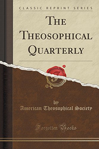 Stock image for The Theosophical Quarterly (Classic Reprint) for sale by Forgotten Books