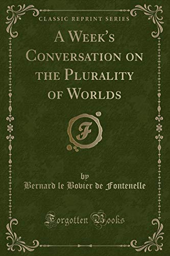 Beispielbild fr A Week's Conversation on the Plurality of Worlds Classic Reprint zum Verkauf von PBShop.store US