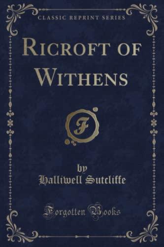 9781333140656: Ricroft of Withens (Classic Reprint)