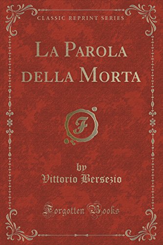Stock image for La Parola della Morta Classic Reprint for sale by PBShop.store US