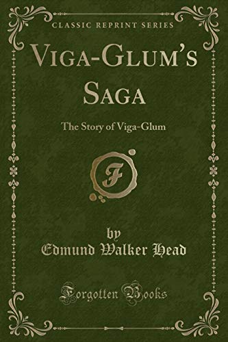Stock image for VigaGlum's Saga The Story of VigaGlum Classic Reprint for sale by PBShop.store US