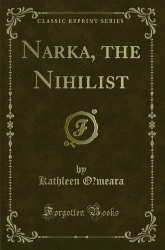 Imagen de archivo de Narka, the Nihilist Classic Reprint a la venta por PBShop.store US