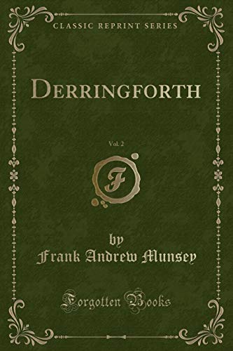 Beispielbild fr Derringforth, Vol 2 Classic Reprint zum Verkauf von PBShop.store US