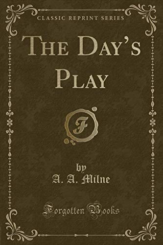 Stock image for The Day's Play Classic Reprint for sale by PBShop.store UK