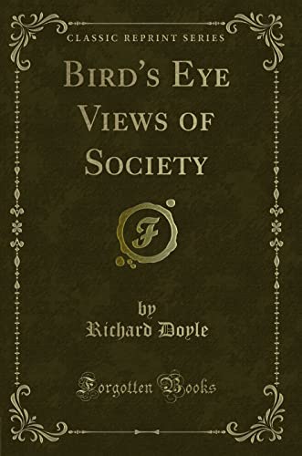 Beispielbild fr Birds Eye Views of Society (Classic Reprint) zum Verkauf von Reuseabook