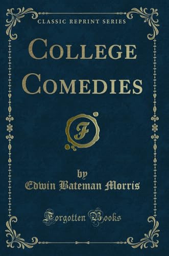 Beispielbild fr College Comedies Classic Reprint zum Verkauf von PBShop.store US