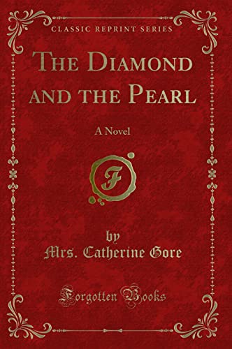 Stock image for The Diamond and the Pearl A Novel Classic Reprint for sale by PBShop.store US