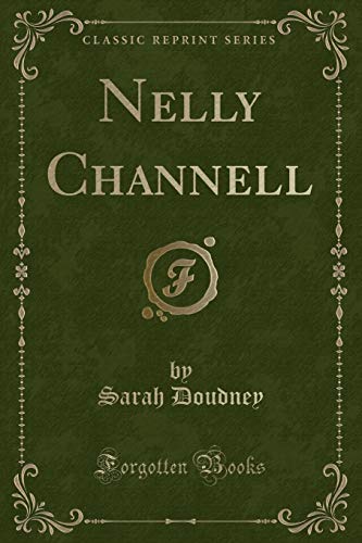 Imagen de archivo de Nelly Channell Classic Reprint a la venta por PBShop.store US