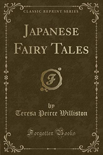 Imagen de archivo de Japanese Fairy Tales Classic Reprint a la venta por PBShop.store US