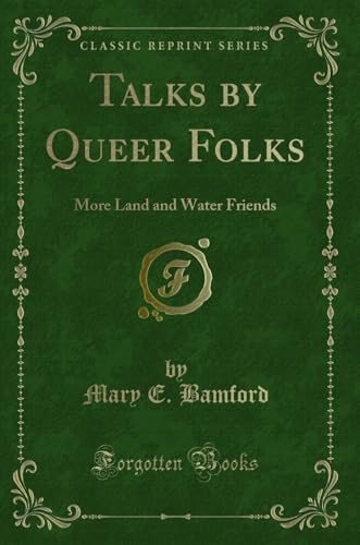 Imagen de archivo de Talks by Queer Folks More Land and Water Friends Classic Reprint a la venta por PBShop.store US