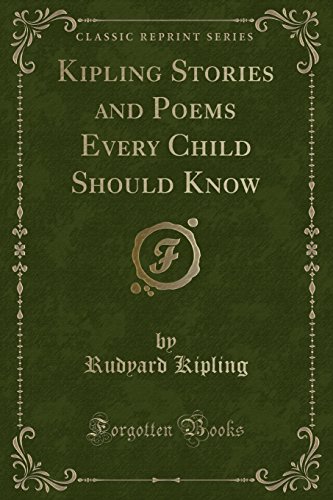 9781333276683: Kipling Stories and Poems Every Child Should Know (Classic Reprint)