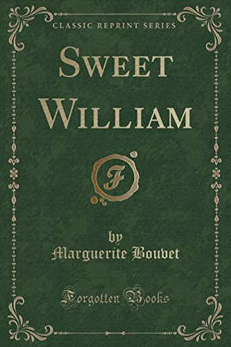 Stock image for Sweet William Classic Reprint for sale by PBShop.store US